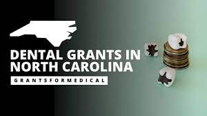 Dental Grants In North Carolina